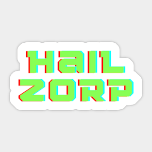 Hail zorp the surveyor Sticker